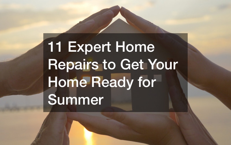 11 Expert Home Repairs to Get Your Home Ready for Summer