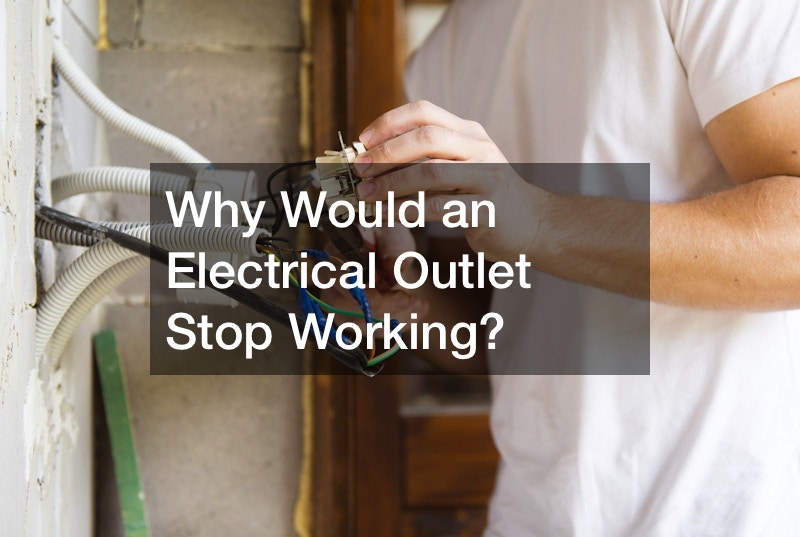 Why Would an Electrical Outlet Stop Working?