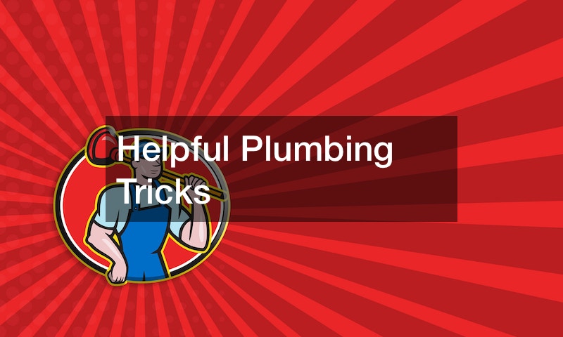 Helpful Plumbing Tricks