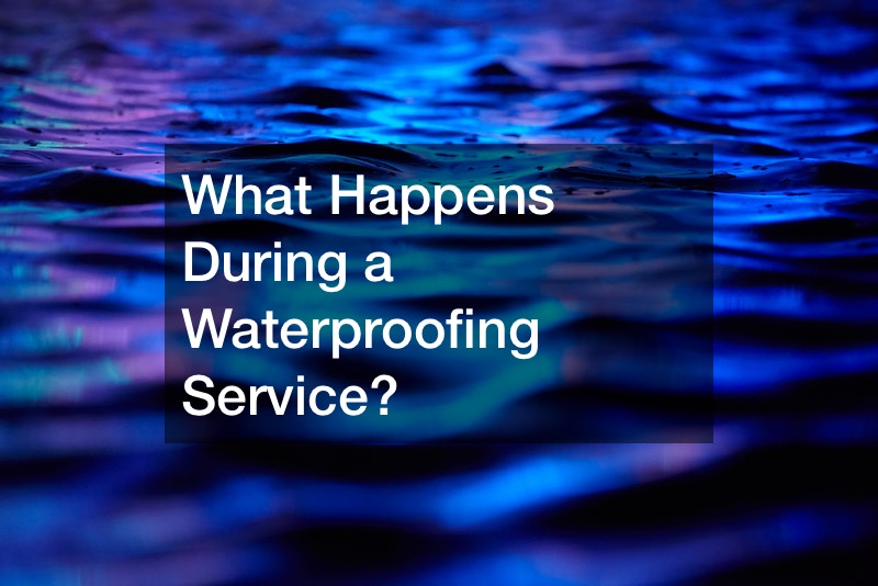 What Happens During a Waterproofing Service?