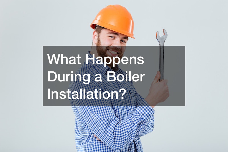 What Happens During a Boiler Installation?