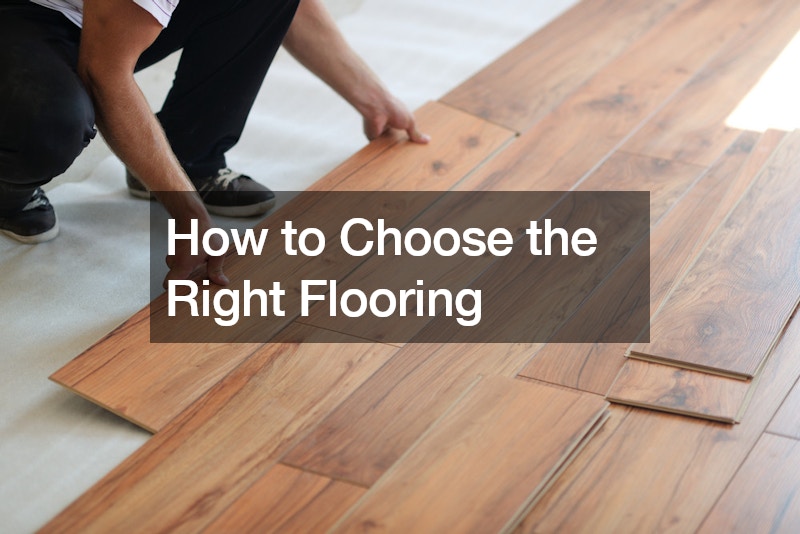 How to Choose the Right Flooring