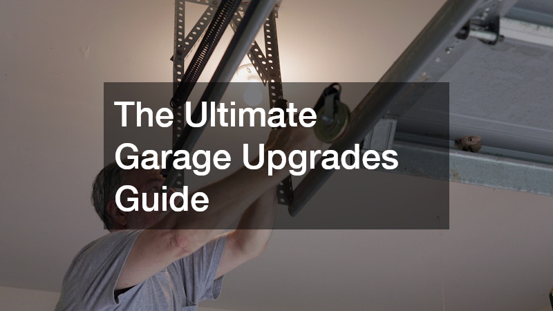 The Ultimate Garage Upgrades Guide